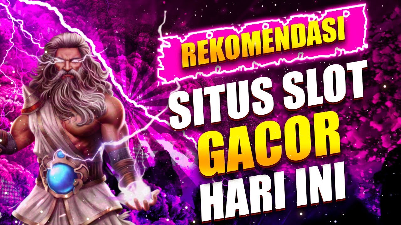 Situs Slot Gacor Terbaru